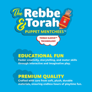 Mitzvah Kinder Rebbe and Torah Puppet Mentchees